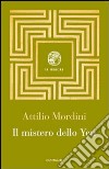 Il mistero dello Yeti libro di Mordini Attilio