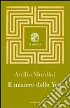 Il mistero dello Yeti libro di Mordini Attilio