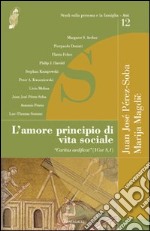 L'amore principio di vita sociale. «Caritas aedificat» (1Cor 8,1) libro