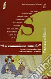 La comunione nuziale. Oriente e Occidente in dialogo sull'amore umano e la famiglia libro di Pilloni F. (cur.)