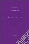 Sulla giustizia libro di Corte Marcel de