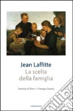 La scelta della famiglia libro