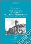 Don Didaco Bessi: un parroco nella Toscana postunitaria libro