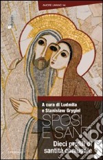 Sposi e santi. Dieci profili di santità coniugale libro