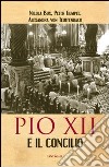 Pio XII e il Concilio libro