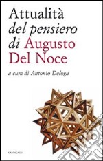 Attualità del pensiero di Augusto del Noce libro