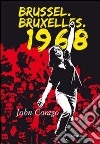 Brussel, Bruxelles, 1968 libro di Corago John