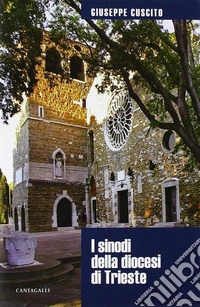 I sinodi della diocesi di Trieste