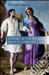 Datemi le vostre mani, ed io vi guiderò! libro