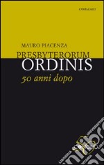 Presbyterorum ordinis 50 anni dopo libro