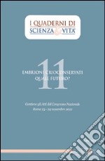 Embrioni crioconservati. Quale futuro? libro