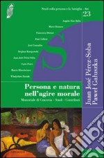 Persona e natura nell'agire morale. Memoriale di Cracovia. Studi. Contributi libro