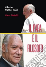 Il Papa e il filosofo