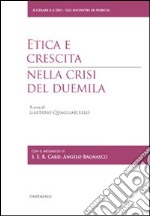 Etica e crescita nella crisi del Duemila libro