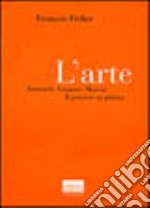 L'arte. Aristotele, Cézanne, Matisse. Il pensiero in pittura libro