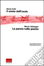 Il canto dell'esule-La parola nella poesia. Testo tedesco a fronte