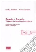 Dasein: da-sein. Tradurre la parola del pensiero