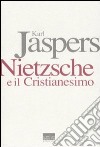 Nietzsche e il cristianesimo libro