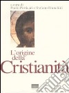 L'origine della cristianità libro