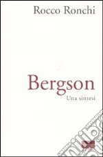 Bergson. Una sintesi libro