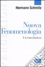 Nuova fenomenologia. Un'introduzione