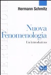 Nuova fenomenologia. Un'introduzione libro