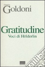 Gratitudine. Voci di Hölderlin