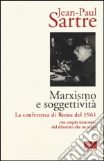 Marxismo e soggettività. La conferenza di Roma del 1961 libro