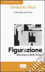 Figurazione. Alla ricerca della forma