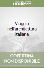 Viaggio nell'architettura italiana libro