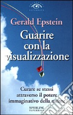 Guarire con la visualizzazione