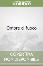 Ombre di fuoco libro