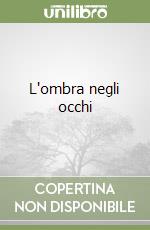 L'ombra negli occhi libro