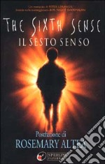 The sixth sense (Il sesto senso)