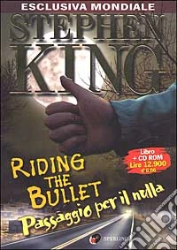 Riding the Bullet. Passaggio per il nulla. Con CD-ROM