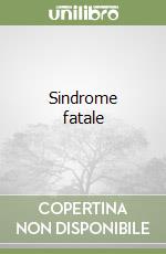 Sindrome fatale libro usato