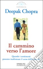 Il cammino verso l'amore libro