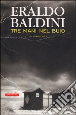 Tre mani nel buio libro