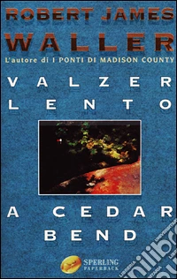 Valzer lento a Cedar Bend