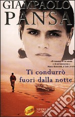 Ti condurrò fuori dalla notte libro