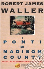 I ponti di Madison County libro