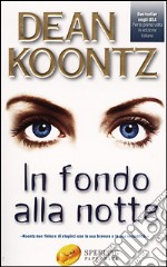 In fondo alla notte libro