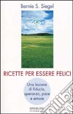 Ricette per essere felici libro