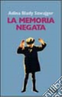 La memoria negata libro
