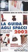 La guida agli spacci 2002 libro