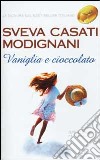 Vaniglia e cioccolato libro