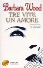 Tre vite un amore libro