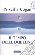 Il tempo delle due lune libro