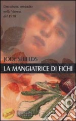 La mangiatrice di fichi libro