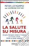 La salute su misura libro